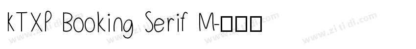 KTXP Booking Serif M字体转换